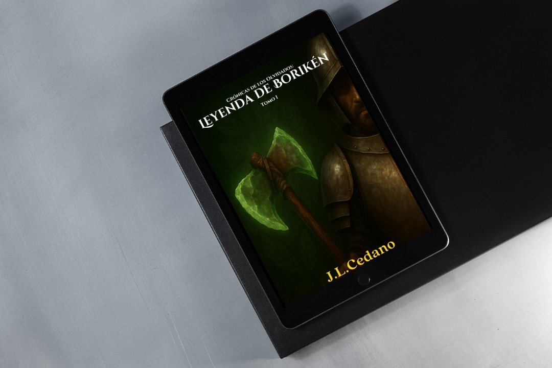 E-Book Edition: Crónicas de los Olvidados: Leyenda de Borikén - Tomo I